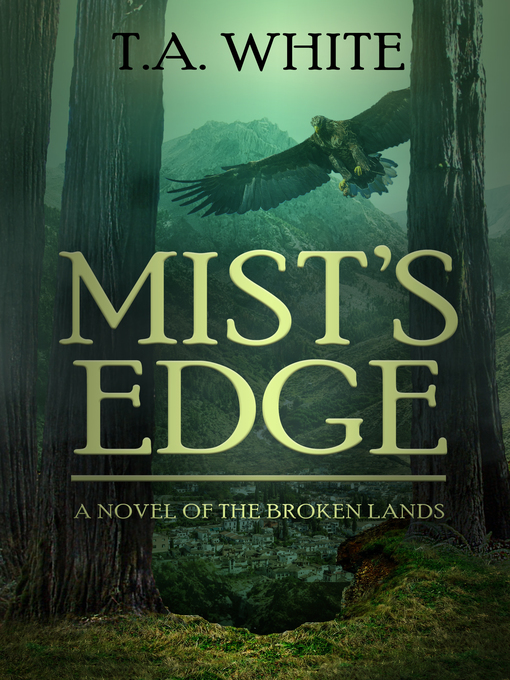 Title details for Mist's Edge by T.A. White - Available